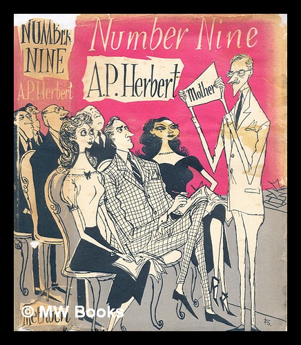 Number nine, or, The mind-sweepers Herbert, A.P. (Alan Patrick) Sir (1890-1971) [ ] [Hardcover]