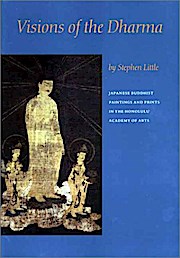 Visions of Dharma: Japanese Buddhist Paintings and Prints in the - Honolulu and Stephen Little Academy Of Arts