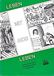 Leben mit Aids. Mit Aids leben - Johannes und Hubert Malouschek Korporal