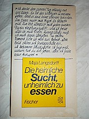 die heimliche sucht, unheimlich zu essen - maja langsdorff