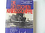 Die deutschen Kriegsschiffe. Biographien - ein Spiegel der Marinegeschichte von 1815 bis zur Gegenwart. - Hans-Otto Hildebrand Hans H./Röhr Albert/Steinmetz