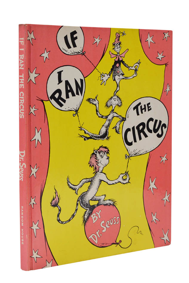 If I Ran the Circus. by SEUSS, Dr [pseud., GEISEL, Theodor Seuss ...