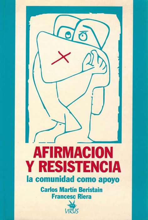 Afirmación y resistencia: la comunidad como apoyo. - Martín Beristain, Carlos und Francesc Riera