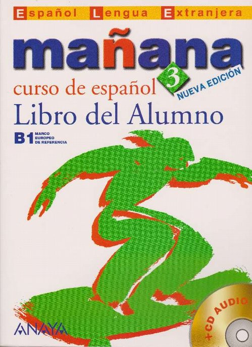 Mañana 3. Curso de español B1. Libro del Alumno. Nueva edición. Incluye CD Audio. - VV.AA.