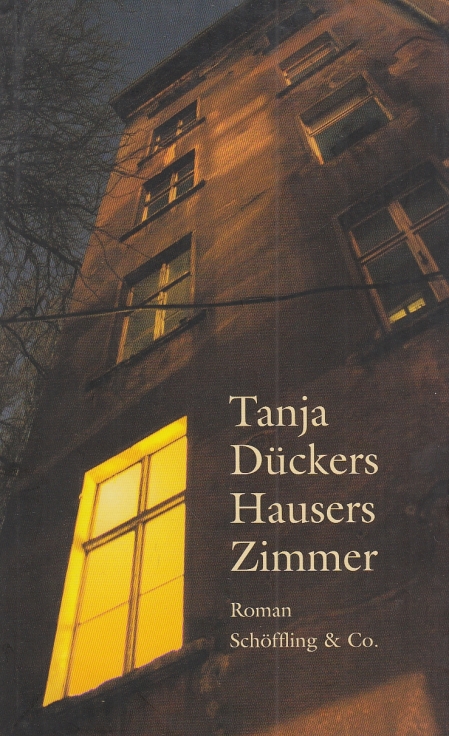Hausers Zimmer Roman - Dückers, Tanja