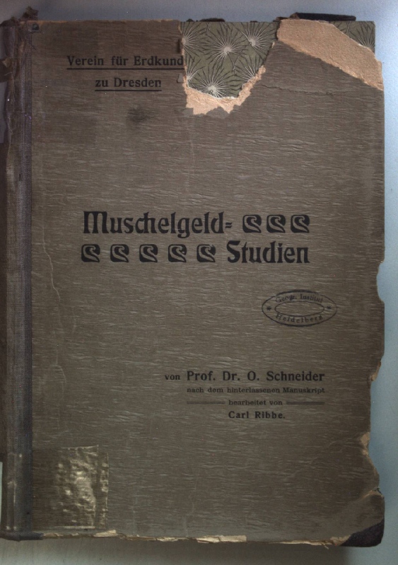 Muschelgeld-Studien. Nach Dem Hinterlassenen Manuskript Bearbeitet Von