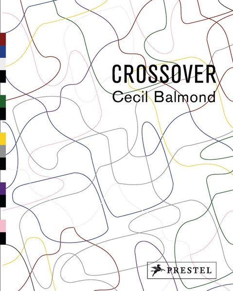 Crossover - Balmond, Cecil and Hans Ulrich Obrist