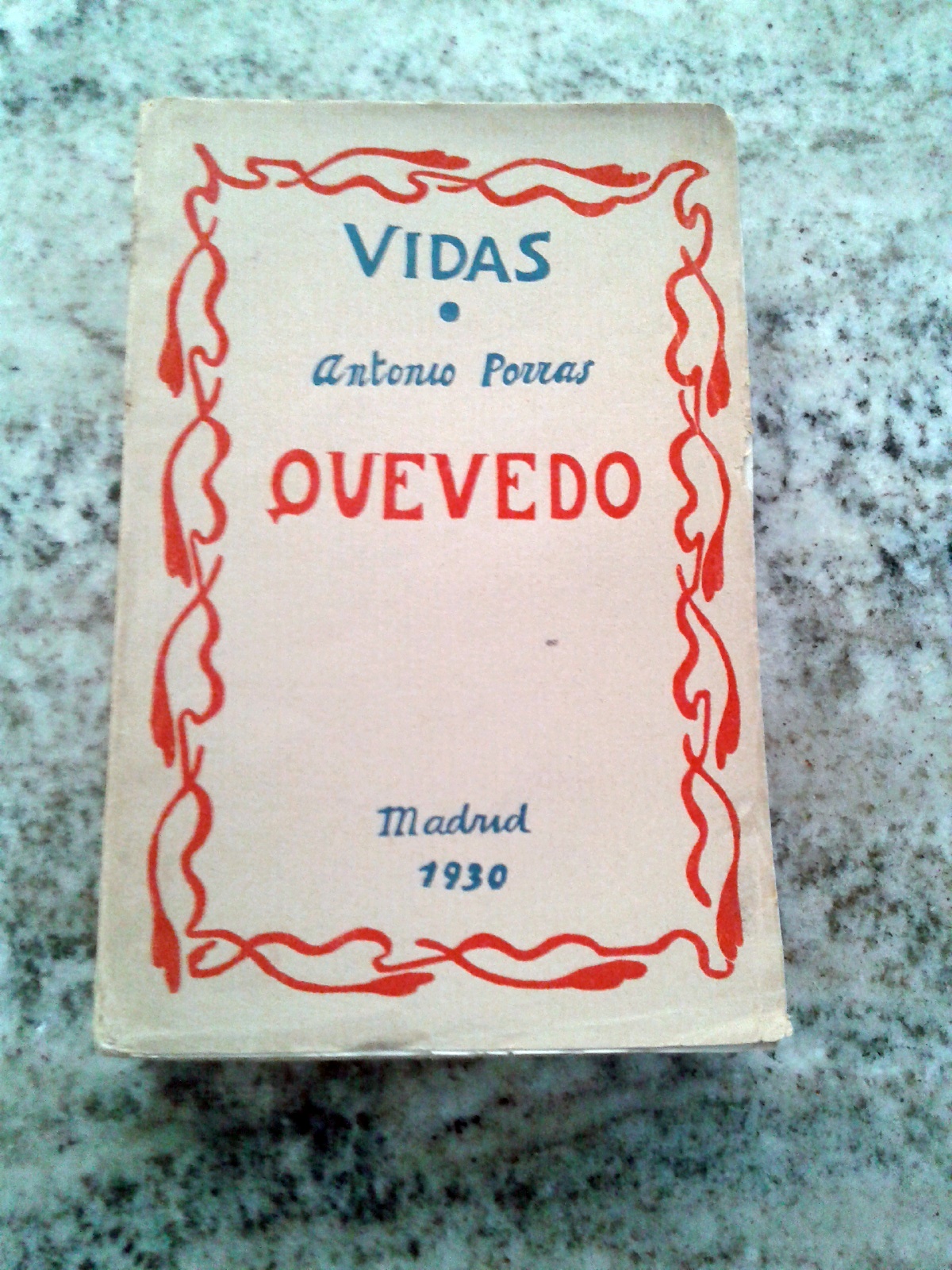 QUEVEDO by Antonio Porras: Bien Encuadernación de tapa blanda (1930) 1ª ...
