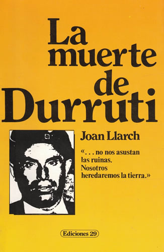 La muerte de Durruti - Llarch i Roig, Joan