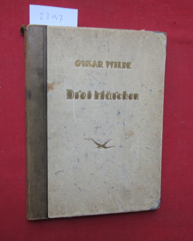 Drei Märchen. Märchenreihe des Herz-Verlages, Wien, Bd. 2. [Der ...