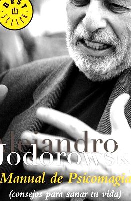 Libro manual de psicomagia consejos para sanar tu vida b - Jodorowsky