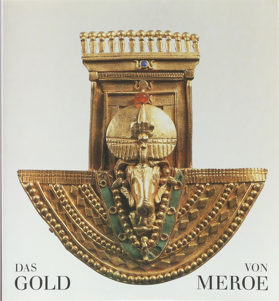 Das Gold von Meroe. - Priese, Karl-Heinz.