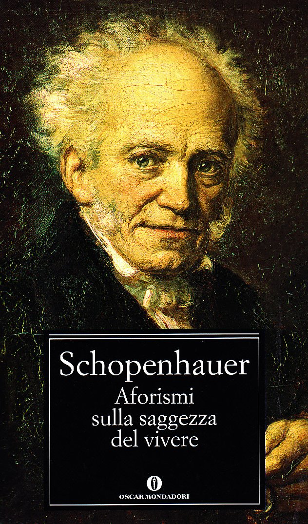 Aforismi sulla saggezza del vivere - Schopenhauer, Arthur
