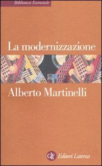 La modernizzazione - Martinelli Alberto