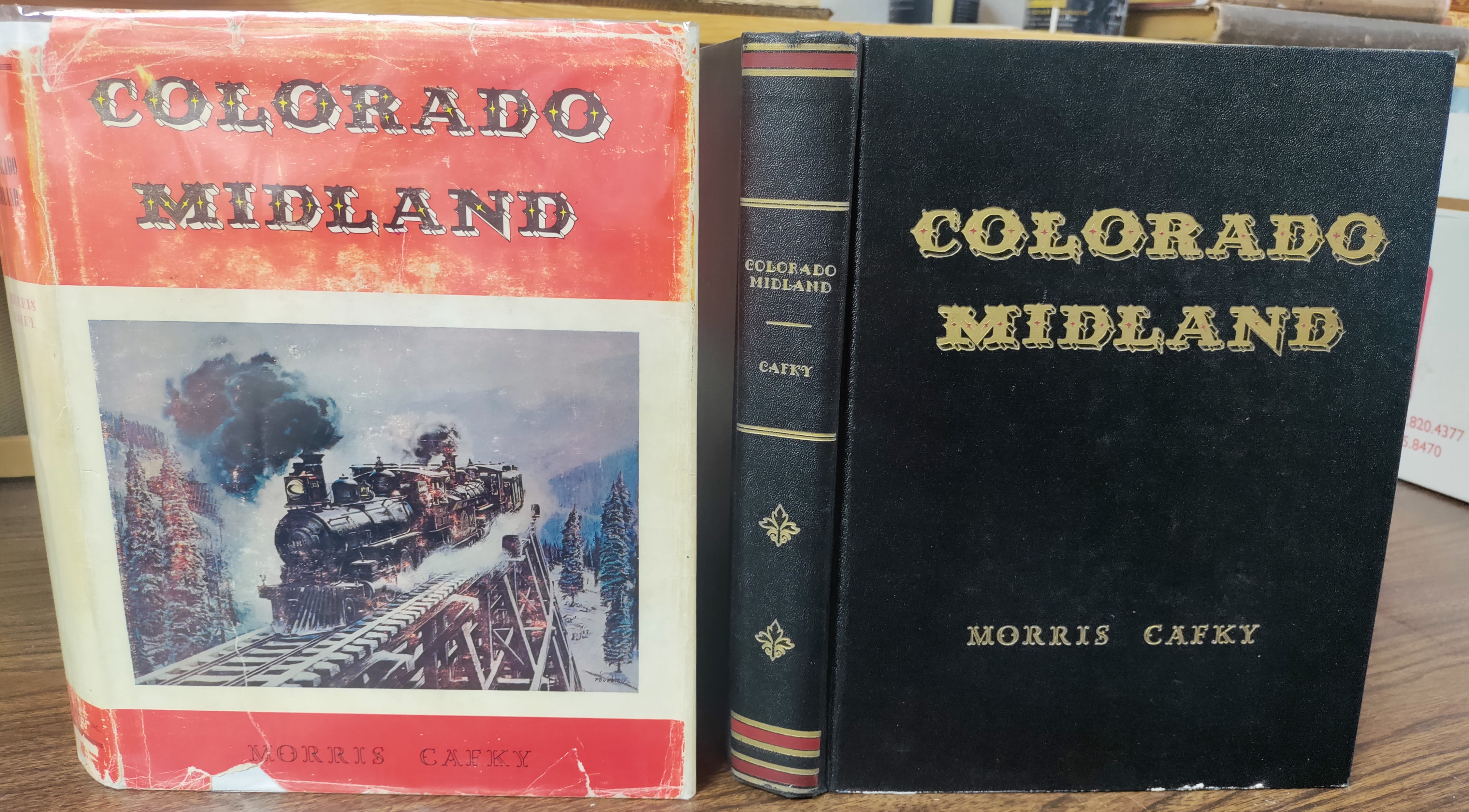 Colorado Midland. Signed Limited Edition. by Cafky, Morris: Good+