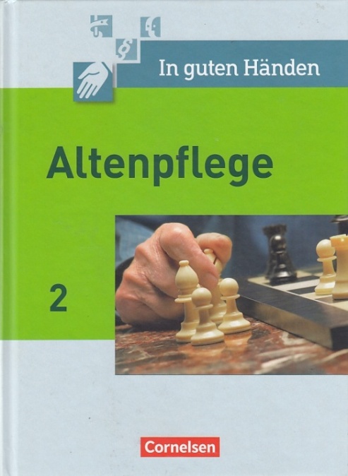 In guten Händen. Altenpflege 2. - Bremer-Roth, Friederike, Friedhelm Henke und Anja Lull