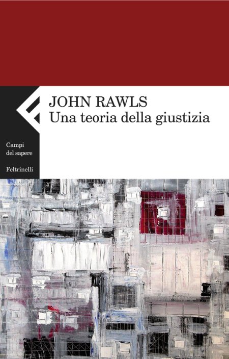 Una teoria della giustizia - Rawls, John