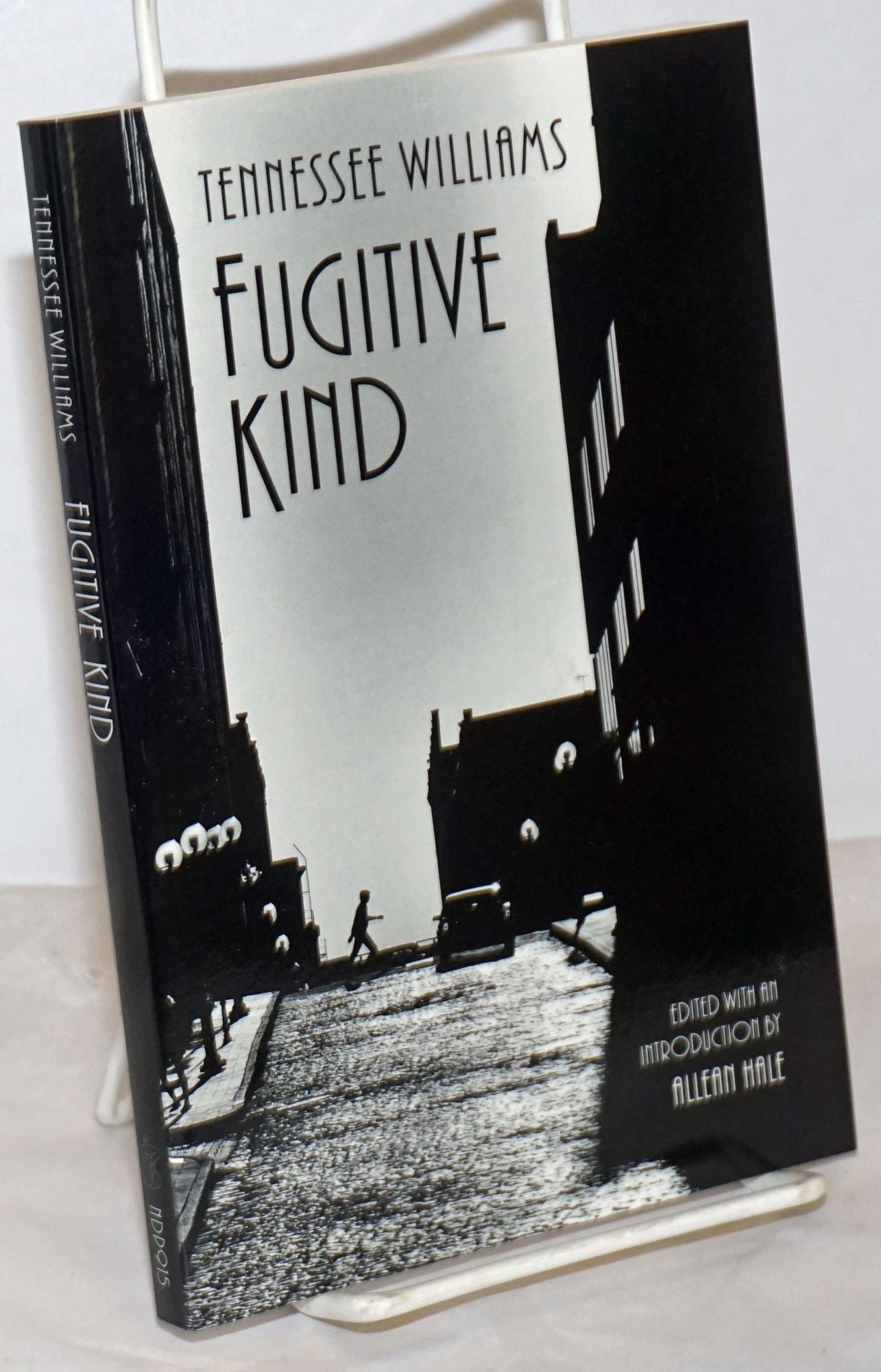 Fugitive Kind: a play - Williams, Tennesse, eedited with introduction by Allean Hale, poem by Clark Mills