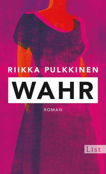 Wahr: Roman - Pulkkinen, Riikka