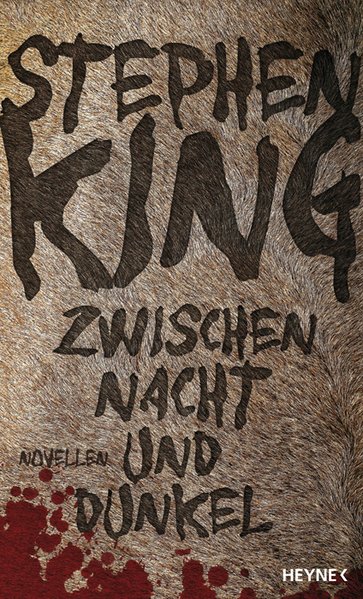 Zwischen Nacht und Dunkel: Novellen - King, Stephen
