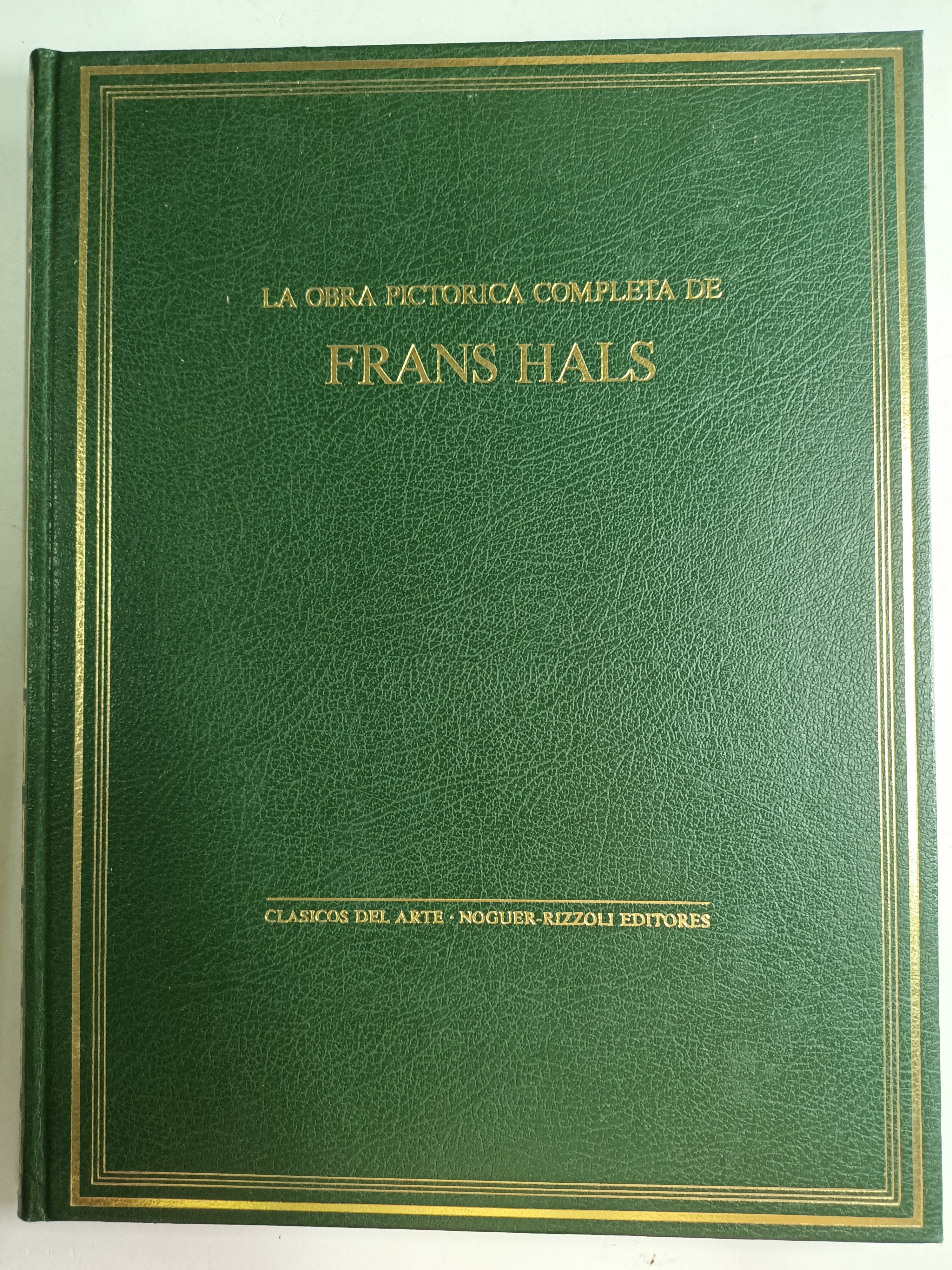 La obra pictórica completa de Frans Hals. Clásicos del Arte - Claus Grimm / E.C. Montagni
