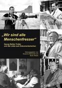 Wir sind alle Menschenfresser - Marschall, Susanne|Witzke, Bodo