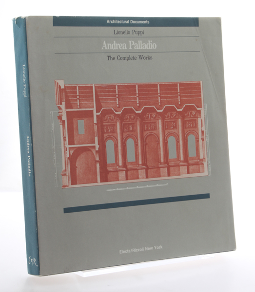 Andrea Palladio. The Complete Works. - Palladio, Andrea. - Puppi, Lionello (ed.)