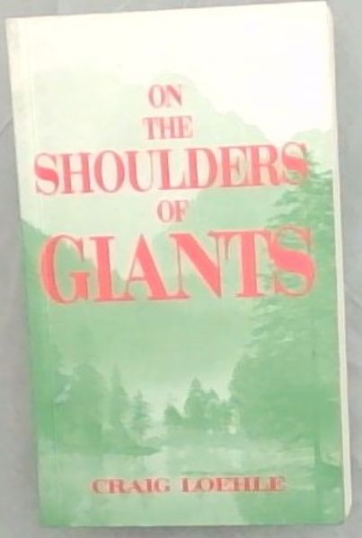 On the Shoulders of Giants - Loehle, Craig