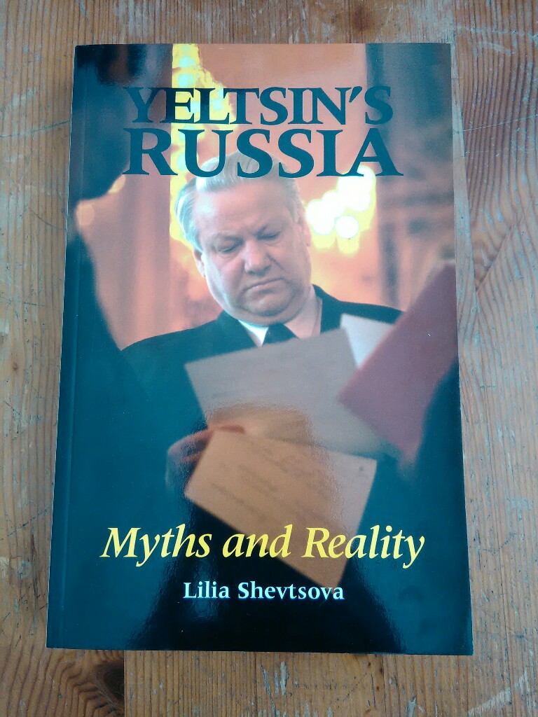 Yeltsin's Russia. Myths and Reality. - Shevtsova, Lilia