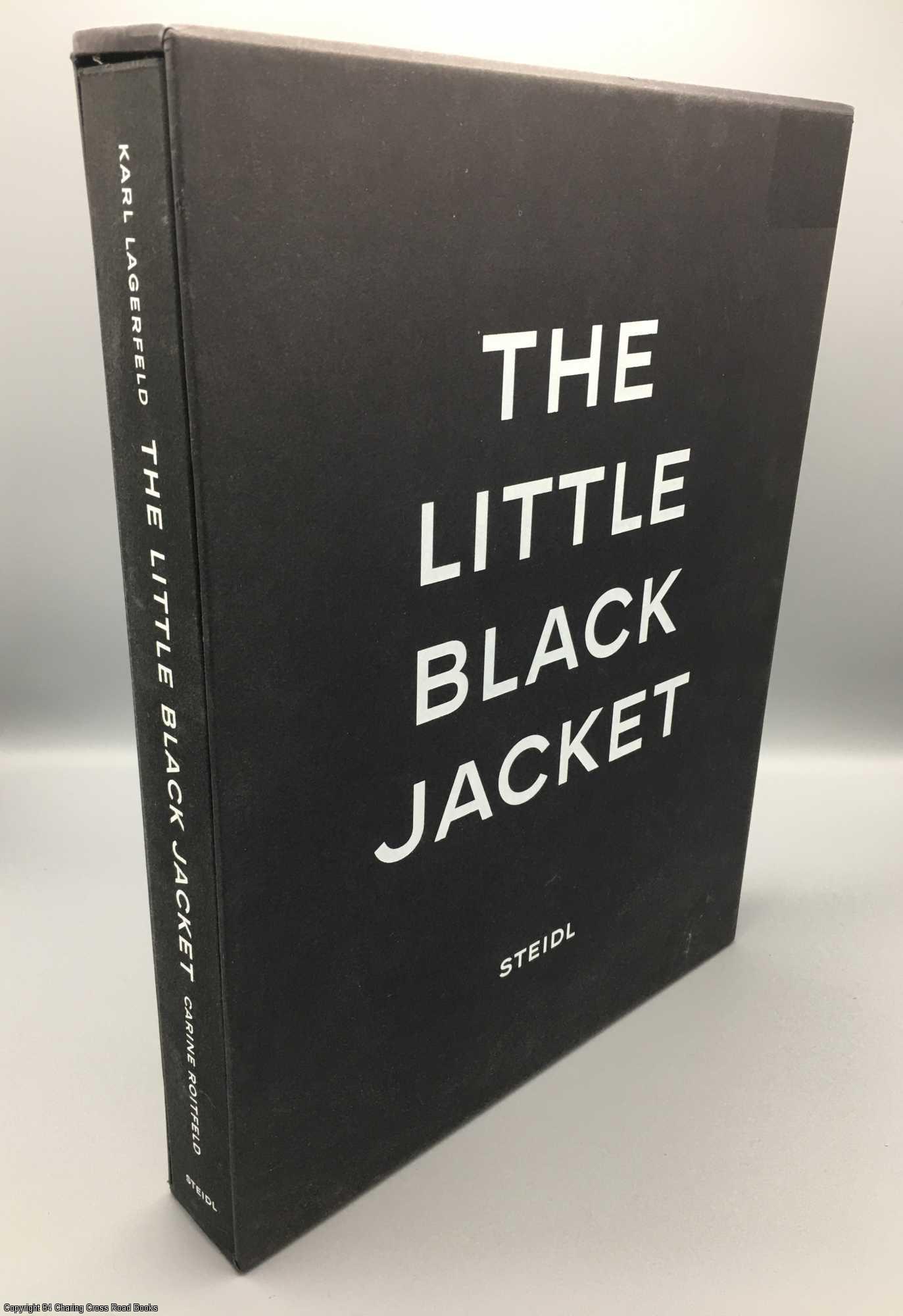 The Little Black Jacket: Chanel's Classic Revisited - LAGERFELD, Karl; ROITFELD, Carine