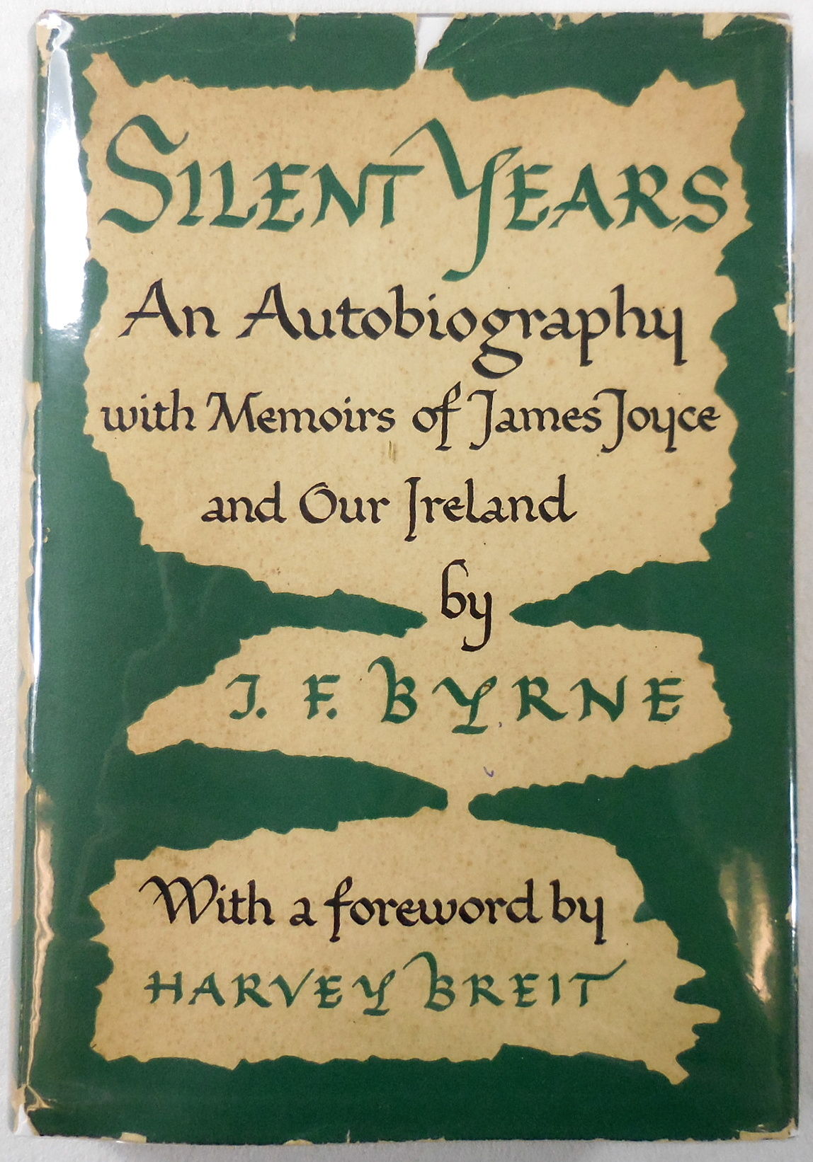 Silent Years: An Autobiography with Memoirs of James Joyce and Our ...