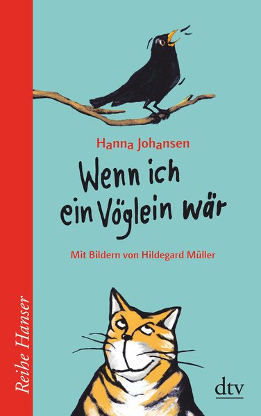 Wenn ich ein Vöglein wär (Reihe Hanser) - Hanna, Johansen,