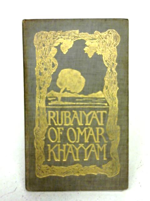 fitzgerald the rubaiyat of omar khayyam fitzgerald the rubaiyat of omar khayyam