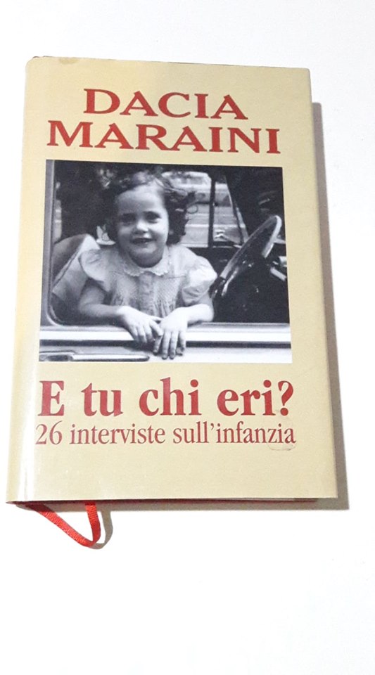 E tu chi eri ? 26 interviste sull'infanzia - Dacia Maraini