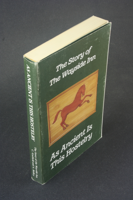 As ancient is this hostelry: the story of the Wayside Inn. Illustrated by Robert R. Evans - Garfield, Curtis F. / Evans, Alison Ridley