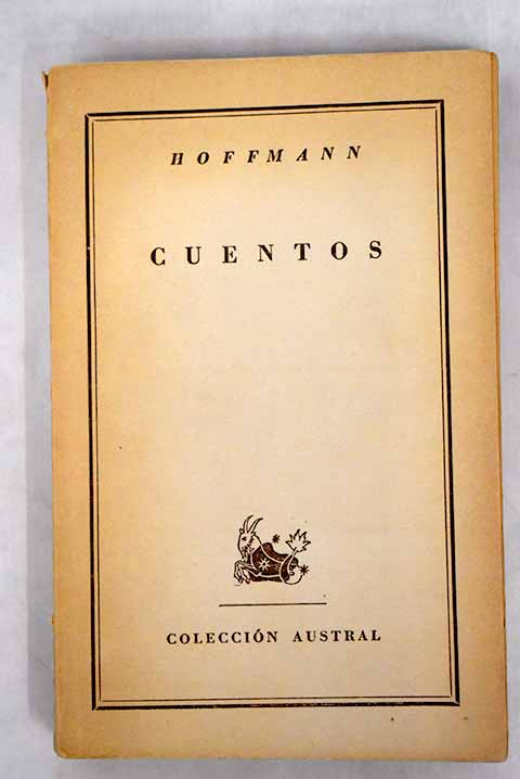 Cuentos - Hoffmann, Ernst T. A.