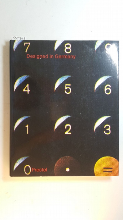 Designed in Germany : since 1949 ; (in conjunction with the Exhibition 'Designed in Germany since 1949' in 1990 and shown in several cities in the United States) - Erlhoff, Michael [Hrsg.] ; Busch, Bernd [Mitarb.]