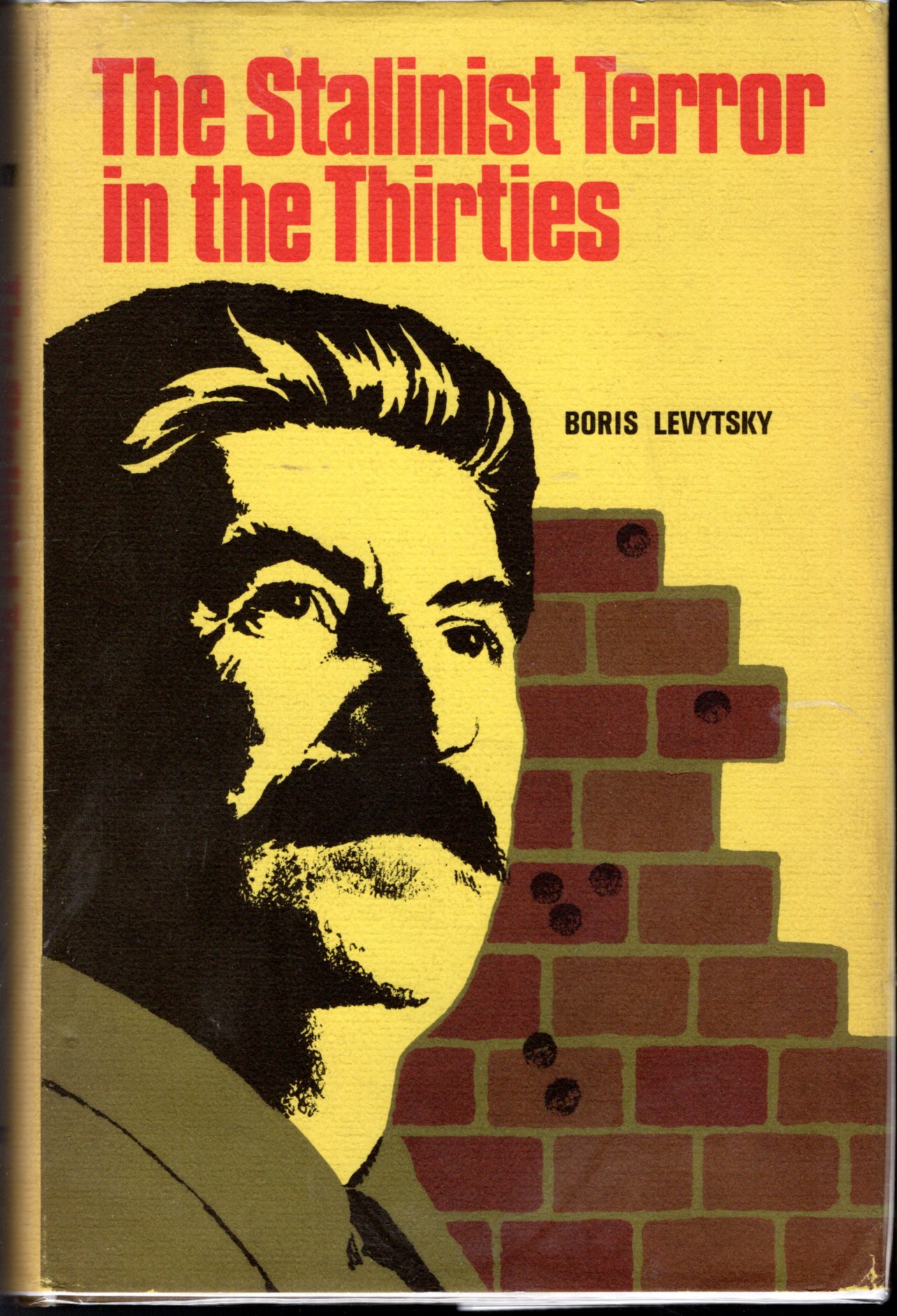 The Stalinist Terror in the Thirties: Documentation From the Soviet Press (Hoover Institutio Publicatons, 126) - Levytsky, Boris (Editor)