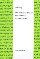 Der arabische Dialekt der Khawêtna. Band II - Talay, Shabo