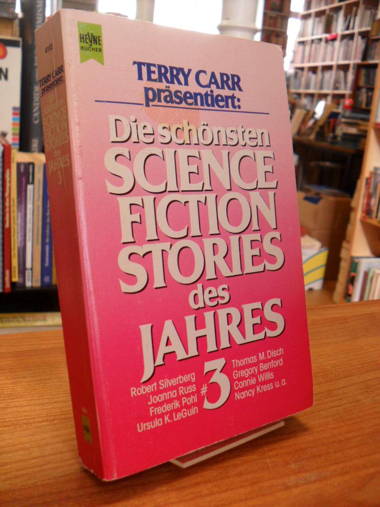 Die schönsten Science-fiction-Stories des Jahres Band 3, aus dem Amerikanischen von Ingrid Herrmann, - Carr, Terry (Hrsg.),