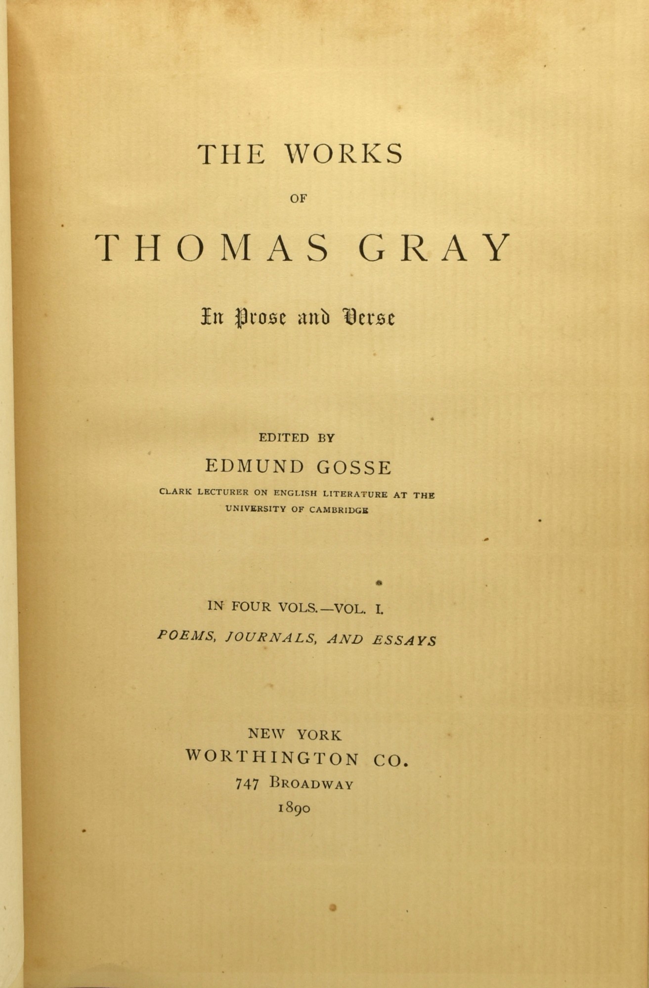 POETRY] THE WORKS OF THOMAS GRAY IN PROSE AND VERSE (4 VOLUMES) by Thomas  Gray | Edmund Gosse [Editor]: Very Good binding Hard Cover (1890) Early  Reprint. | BLACK SWAN BOOKS, INC., ABAA, ILAB