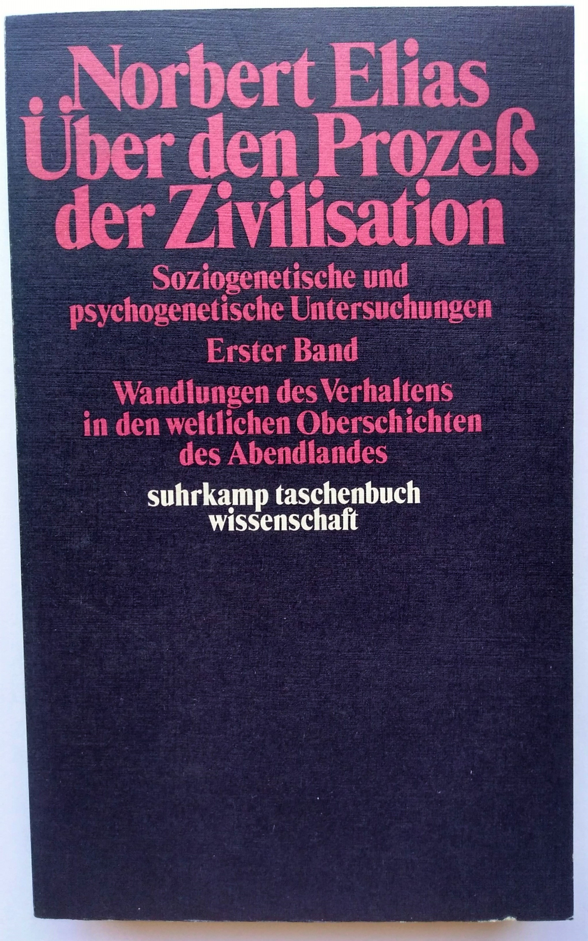 Norbert Elias Prozess Der Zivilisation Über den Prozess von Elias - ZVAB
