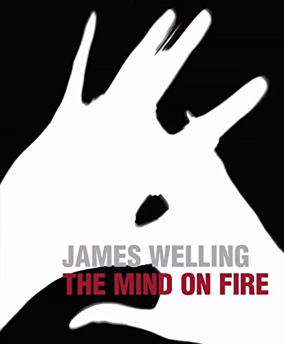 James Welling: The Mind on Fire - Welling, James