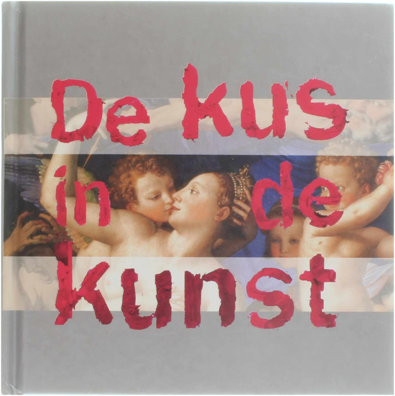 De kus in de kunst - Jacqueline Visser-Westerbrink