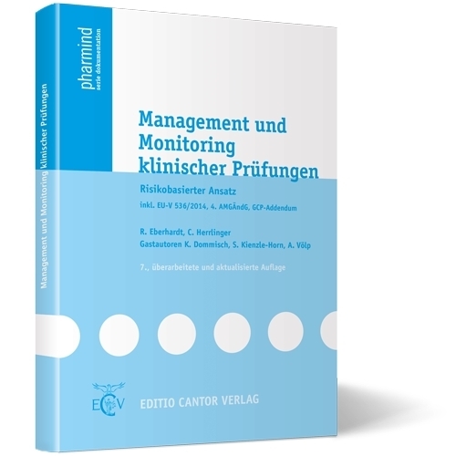 Management und Monitoring klinischer Prüfungen - Eberhardt, R.|Herrlinger, Ch.|Dommisch, K.|Kienzle-Horn, S.|Völp, A.