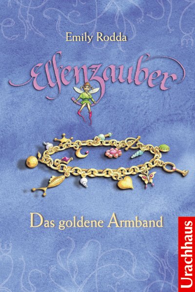 Elfenzauber - Das goldene Armband - Rodda, Emily, Marion Durczok und Michael Stehle