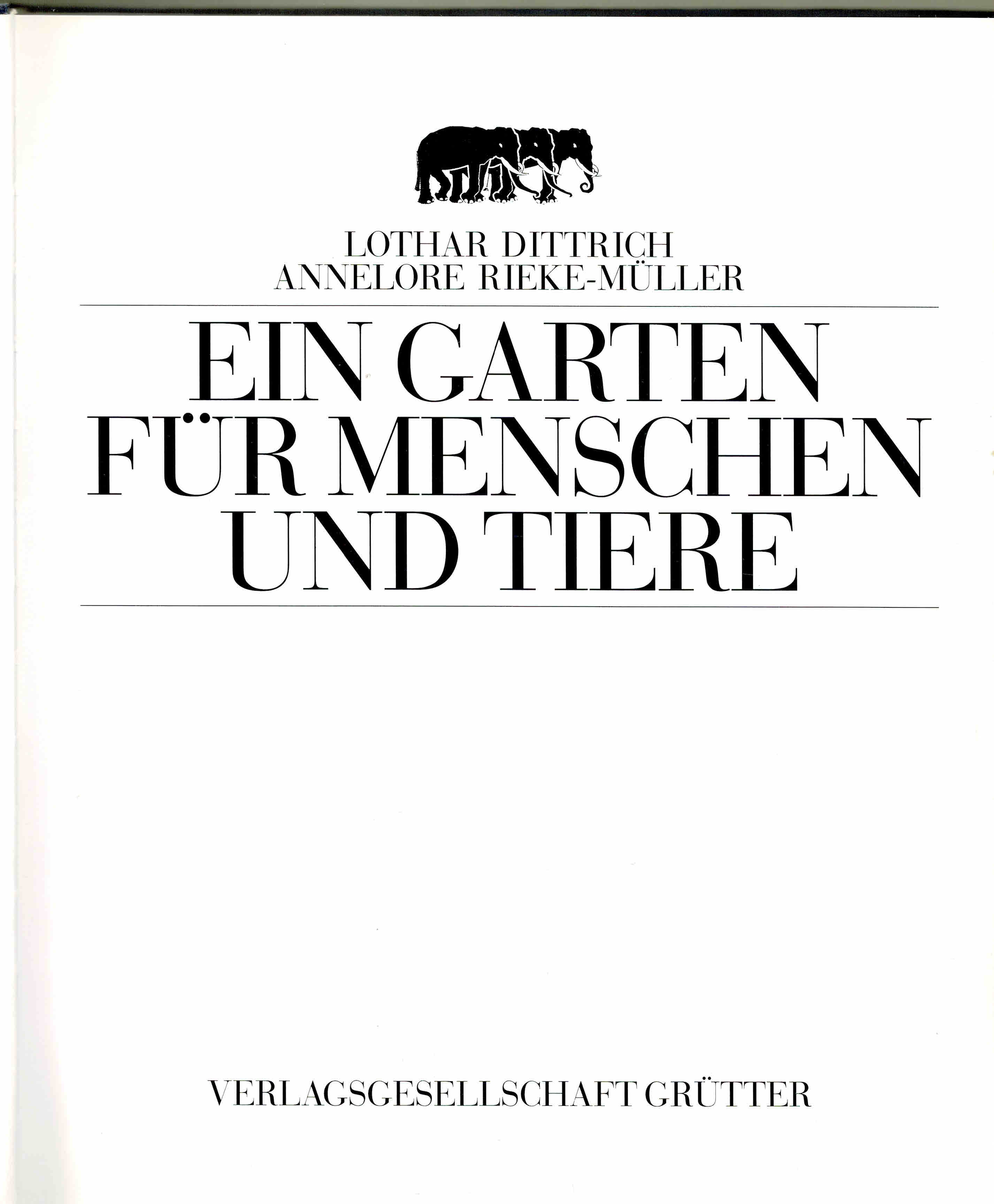 Ein Garten für Menschen und Tiere. 125 Jahre Zoo Hannover (1900) - Dittrich, Lothar / Rieke-Müller, Annelore