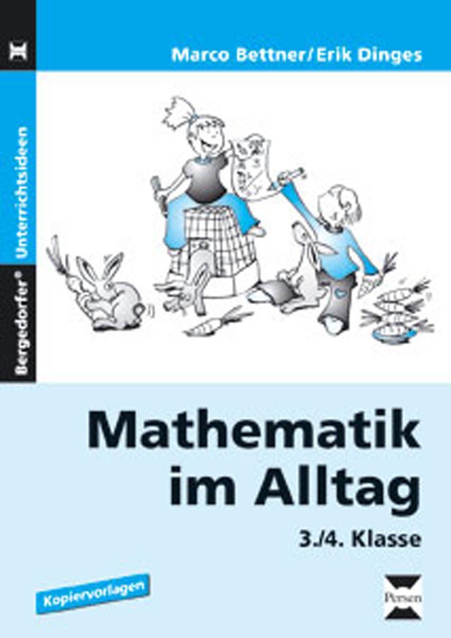 Mathematik im Alltag. 3./4. Klasse - Marco Bettner|Erik Dinges