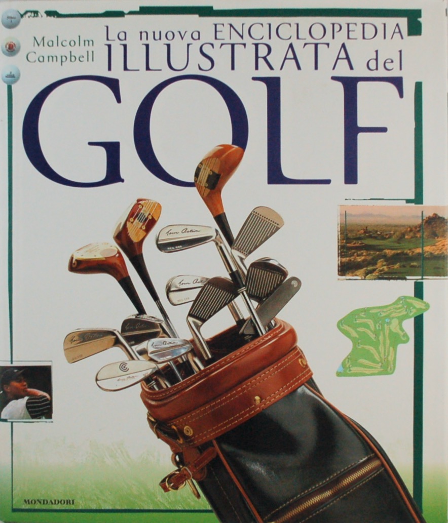 La nuova Enciclopedia illustrata del Golf - Campbell, Malcolm