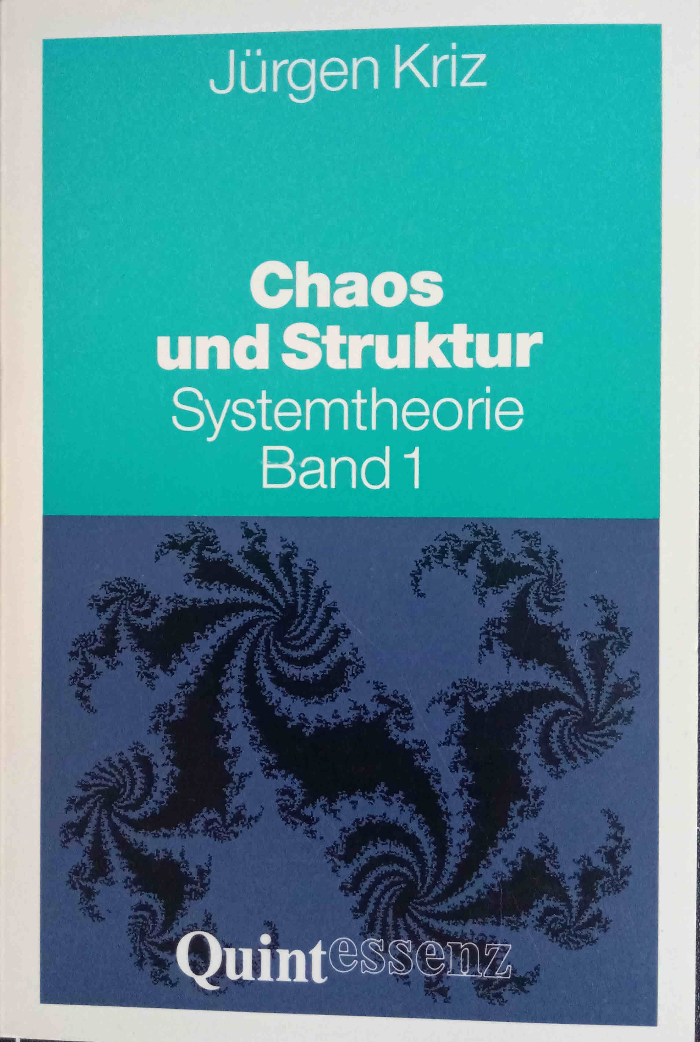 Grundkonzepte der Systemtheorie; Teil: Bd. 1., Chaos und Struktur. mit einem Vorw. von Hermann Haken - Kriz, Jürgen